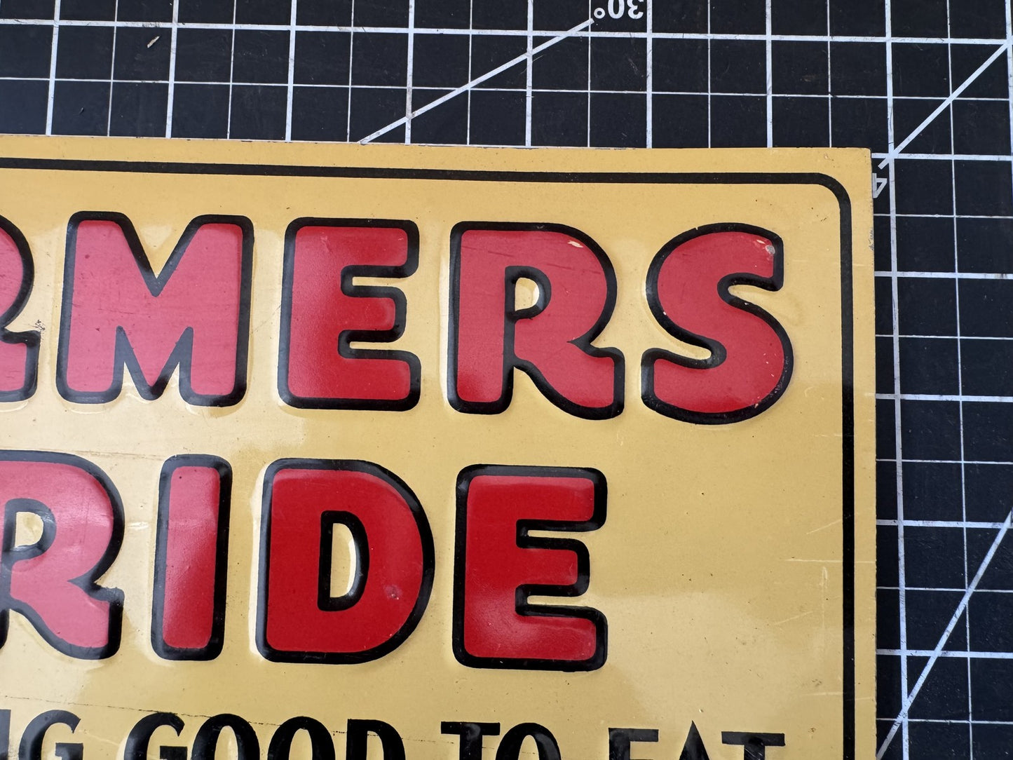 1930s NOS “FARMERS PRIDE Everything Good to Eat” Embossed Metal Sign – 11.5”x6”